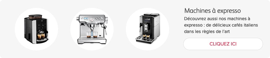 Dcouvrez aussi nos machines  expresso