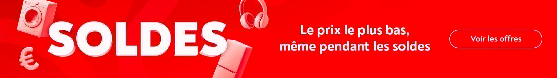 Le prix le plus bas, m�me pendant les soldes. D�couvrez nos offres !
