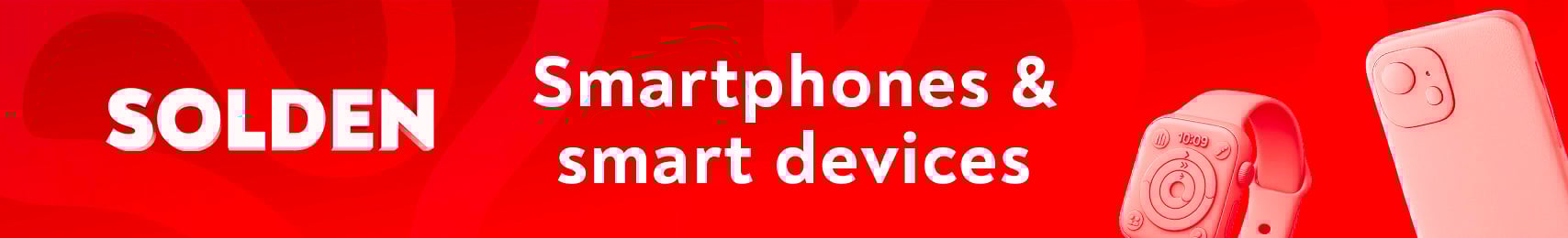 Solden 2025 : Smartphones en smart devices