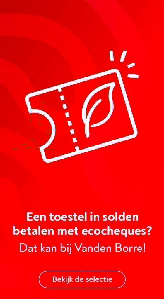 Een toestel in solden betalen met ecocheques? Dat kan bij Vanden Borre!