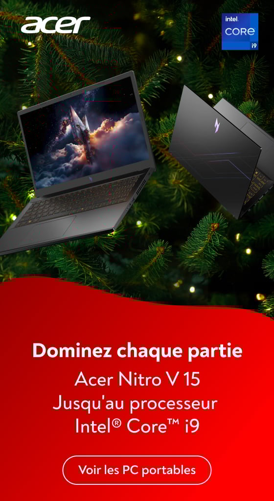 Plus puissants, plus rapides grce au processeur Intel Core Acer Nitro V 15