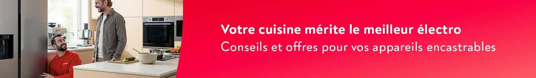 Votre cuisine m�rite le meilleur �lectro