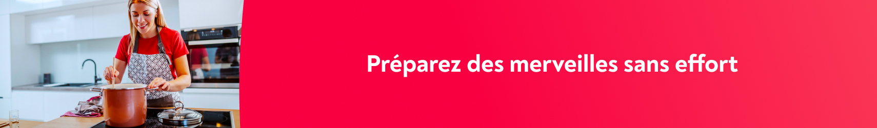 Vos appareils de cuisine au prix le plus bas