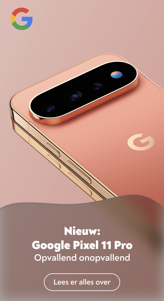 Nieuw: Google Pixel 11 Pro Opvallend onopvallend