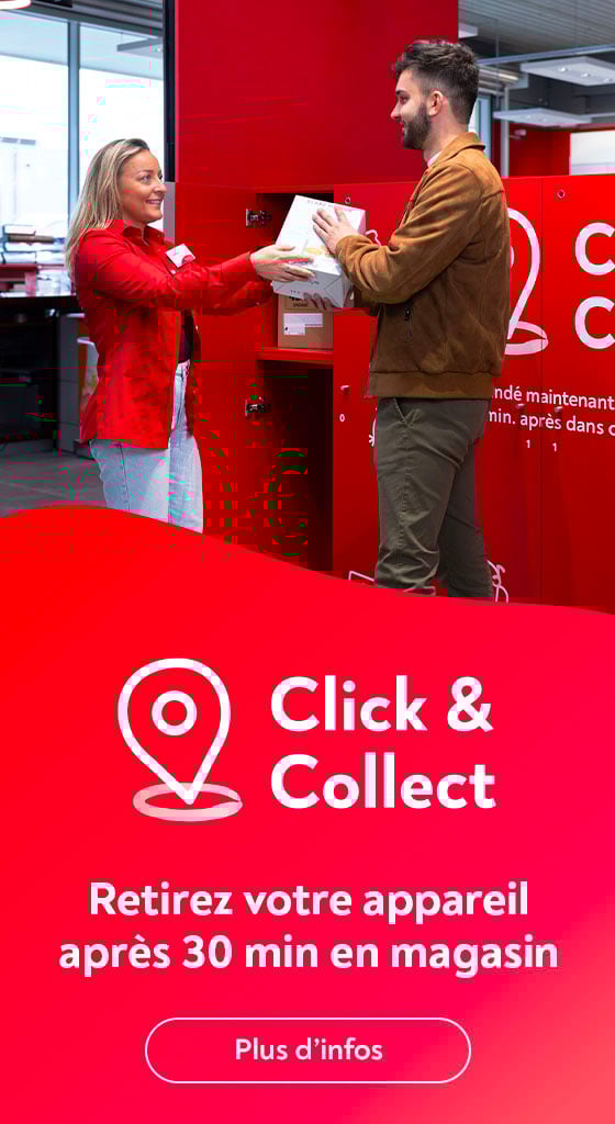Click&Collect : votre appareil en magasin apr�s 30 min