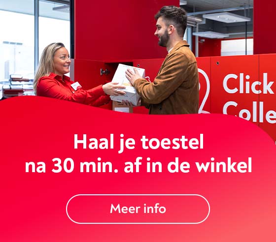 Click&Collect: je toestel na 30 min. in de winkel