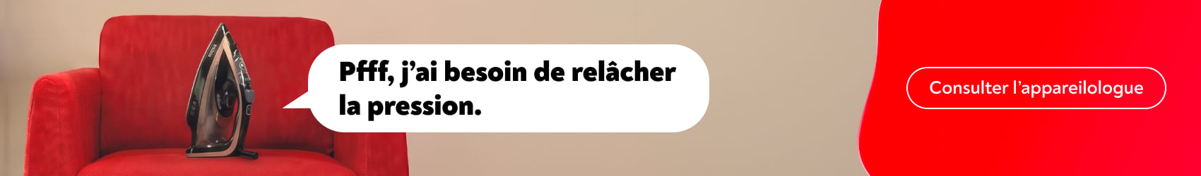 Pfff, j�ai besoin de rel�cher la pression. Consulter l�appareilologue.
