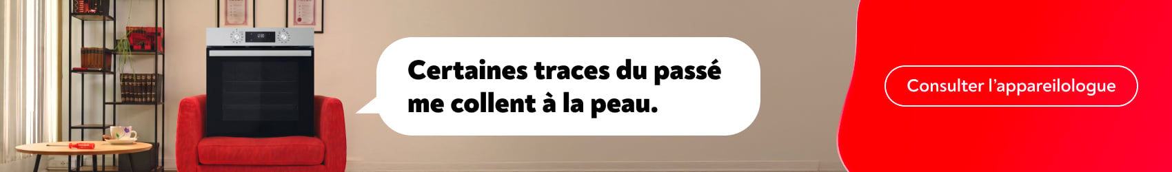 Certaines traces du pass� me collent � la peau. Consulter l�appareilologue.