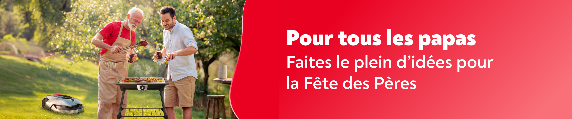 Pour tous les papas. Faites le plein d'id�es pour la F�te des P�res.